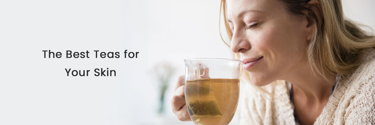 The Best Teas for Your Skin