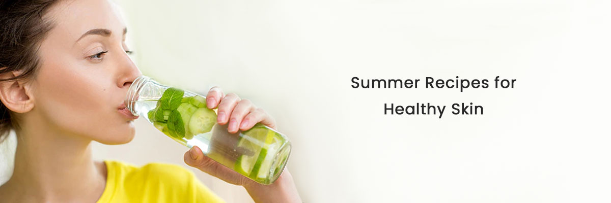 Summer Recipes for Healthy Skin