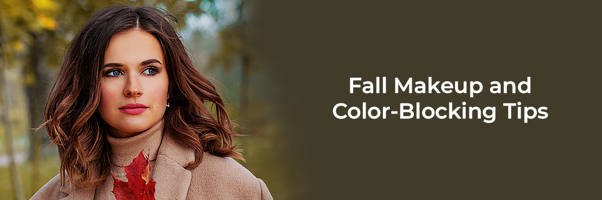 Fall Makeup and Color-Blocking Tips 
