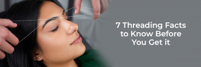 7 Threading Facts to Know Before You Get it